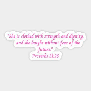 Bible Verse Proverbs 31:25 Sticker